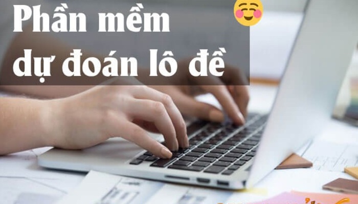 Tại sao nên sử dụng phần mềm dự đoán số đề?